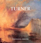 book Turner: the life and masterworks