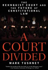 book A Court divided: the Rehnquist court and the future of constitutional law