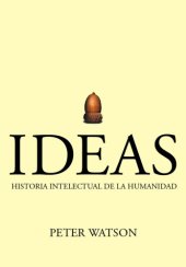 book Ideas: a history of thought and invention from fire to Freud