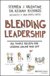 book Blending leadership: six simple beliefs for leading online and off