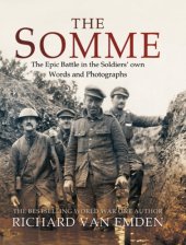 book Somme - the epic battle in the soldiers own words and photographs