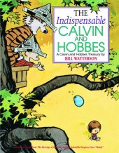 book The Indispensable Calvin and Hobbes: A Calvin and Hobbes Treasury