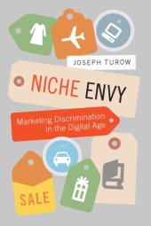 book Niche envy: marketing discrimination in the digital age