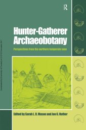 book Hunter-gatherer archaeobotany: perspectives from the northern temperate zone