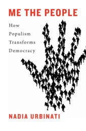 book Me the people: how populism transforms democracy