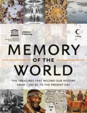 book Memory of the world: the treasures that record our history from 1700 BC to the present day