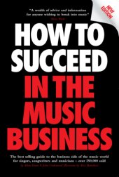 book How To Succeed in the Music Business