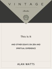 book This is it, and other essays on Zen and spiritual experience