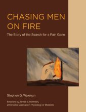 book Chasing men on fire: the story of the search for a pain gene