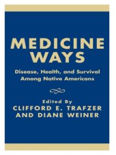 book Medicine Ways: Disease, Health, and Survival among Native Americans