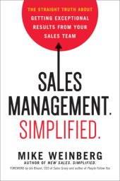 book Sales management simplified ; the straight truth about getting exceptional results from your sales team