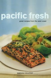 book Pacific Fresh: Great Recipes from the West Coast