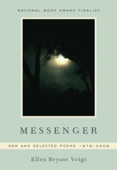 book Messenger: new and selected poems, 1976-2006