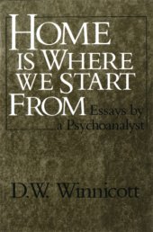 book Home is where we start from: essays by a psychoanalyst