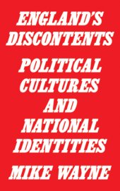 book England's discontents: political cultures and national identities