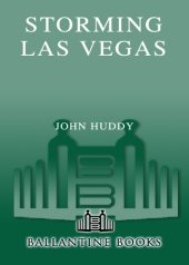 book Storming Las Vegas: how a Cuban-born, Soviet-trained commando took down the Strip to the tune of five world-class hotels, three armored cars, and millions of dollars