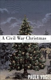 book A Civil War Christmas an American musical celebration