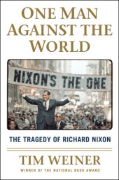 book One man against the world: the tragedy of Richard Nixon