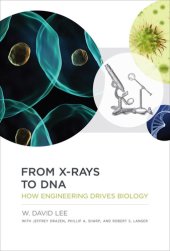 book From X-rays to DNA: how engineering drives biology