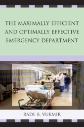 book The Maximally Efficient and Optimally Effective Emergency Department