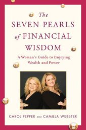 book The Seven Pearls of Financial Wisdom: A Woman's Guide to Enjoying Wealth and Power