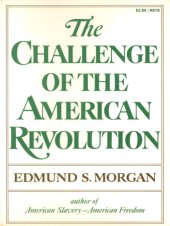 book The Challenge of the American Revolution