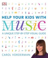 book Help your kids with music: a unique step-by-step visual guide