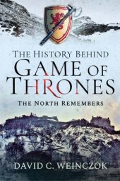 book The history behind game of thrones: the north remembers