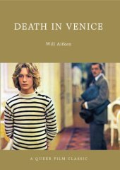 book Death in Venice: a Queer Film classic