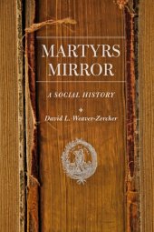 book Martyrs mirror: a social history