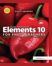 book Adobe Photoshop Elements 10 for Photographers: The Creative use of Photoshop Elements on Mac and PC