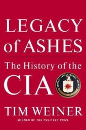 book Legacy of Ashes: The History of the CIA