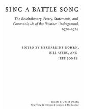 book Sing a Battle Song: the Revolutionary Poetry, Statements and Communiques of the Weather Underground 1970-1974