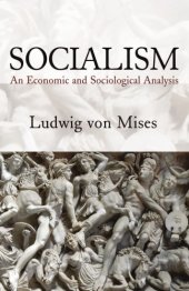 book Socialism: an economic and sociological analysis