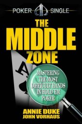 book The Middle Zone: Mastering the Most Difficult Hands in Hold'em Poker