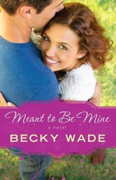 book Meant to be mine: Porter Family Series, Book 2