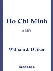 book Ho Chi Minh: [a life]