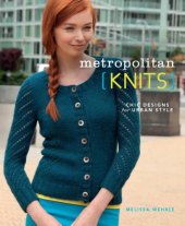 book Metropolitan Knits Chic Designs for Urban Style