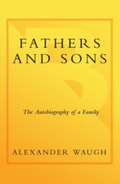 book Fathers and sons: the autobiography of a family