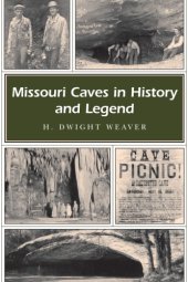 book Missouri Caves in History and Legend