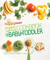 book The Happy Family Organic Superfoods Cookbook For Baby & Toddler