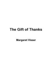 book The Gift of Thanks: The Roots and Rituals of Gratitude