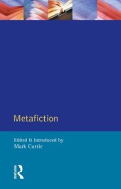 book Metafiction the theory and practice of self-conscious fiction