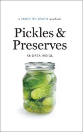 book Pickles and Preserves: a Savor the South® cookbook