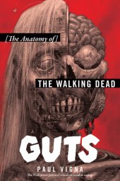 book Guts: the anatomy of The walking dead