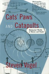 book Cats' paws and catapults: mechanical worlds of nature and people