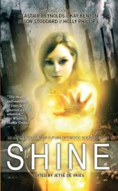 book Shine An Anthology of Near-Future Optimistic Science Fiction