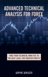 book Advanced Technical Analysis For Forex