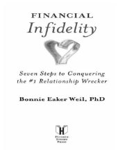 book Financial infidelity: seven steps to conquering the #1 relationship wrecker