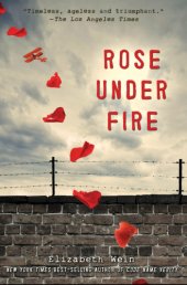 book Rose under fire: Code Name Verity Series, Book 2